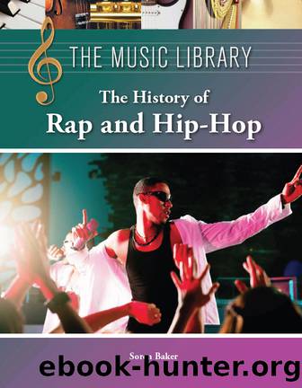 The History of Rap and Hip-Hop by Baker Soren;