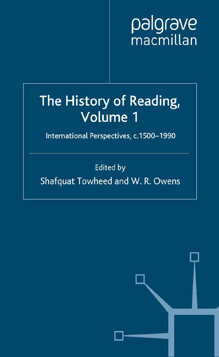 The History of Reading, Volume 1: International Perspectives, c.1500â1990 by Shafquat Towheed W. R. Owens (eds.)