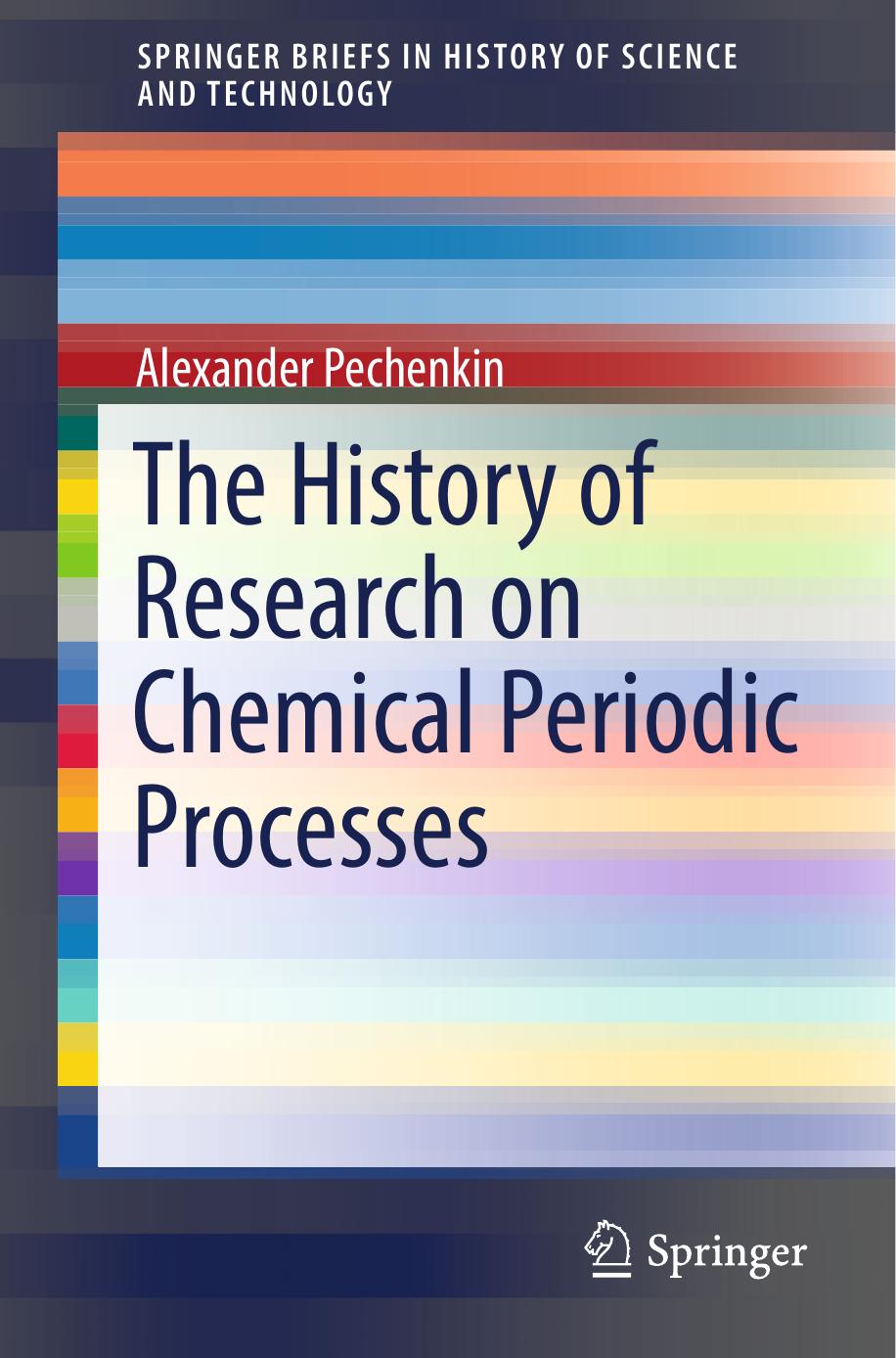 The History of Research on Chemical Periodic Processes by Alexander Pechenkin