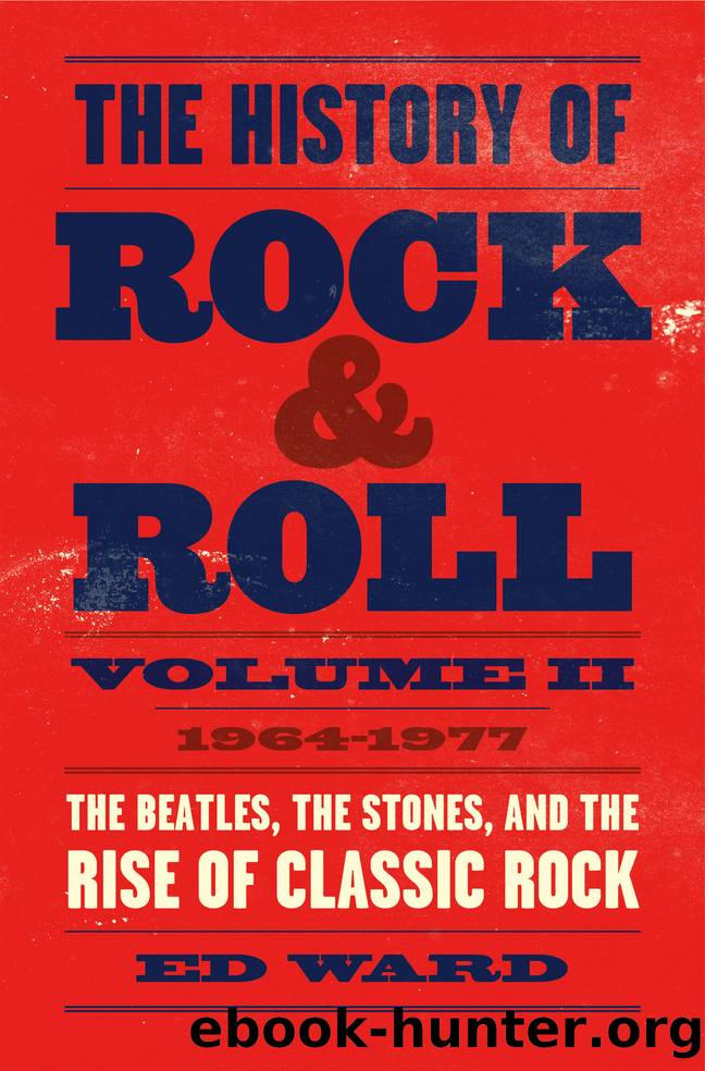 The History of Rock and Roll, Volume 2 by Ed Ward