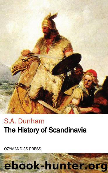 The History of Scandinavia by S.A. Dunham