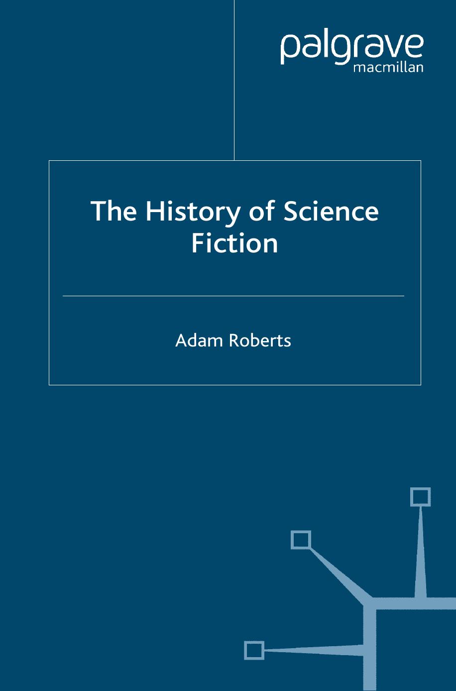 The History of Science Fiction by Adam Roberts (auth.)