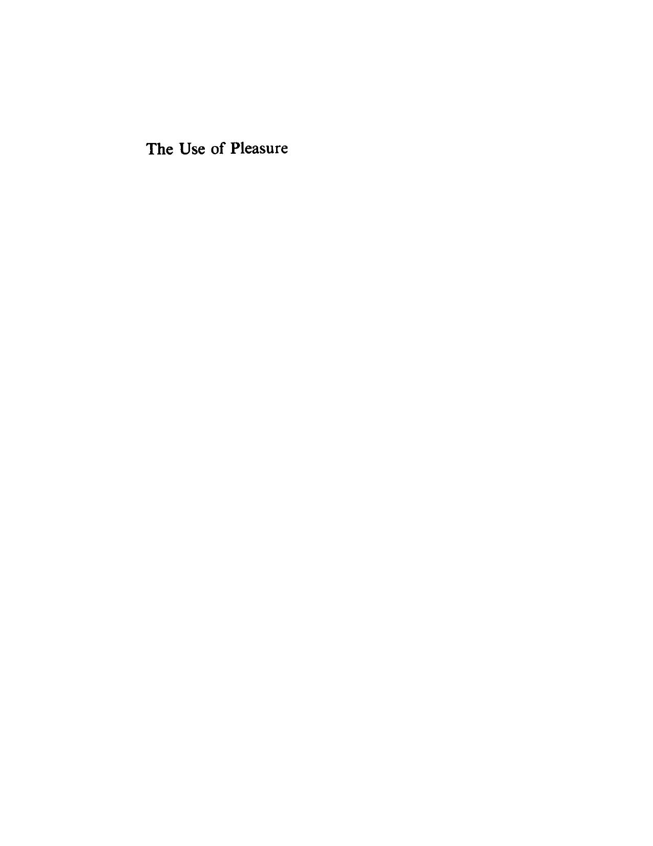 The History of Sexuality [Vol 2 - The Use of Pleasure] - M. Foucault (Pantheon, 1978) WW.djvu by John