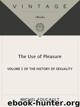 The History of Sexuality, Volume 2 by Michel Foucault