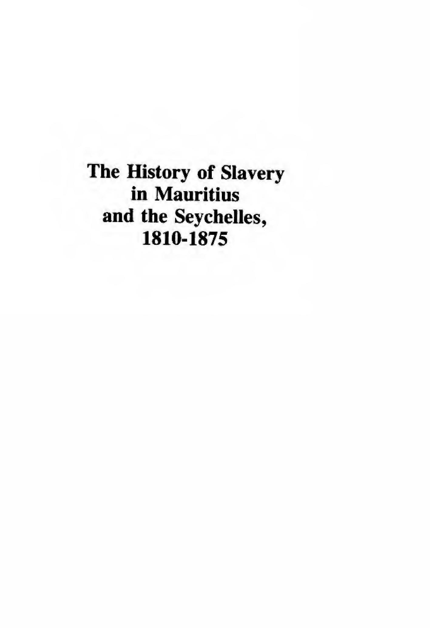 The History of Slavery in Mauritius and the Seychelles, 1810-1875 by Moses D. E. Nwulia