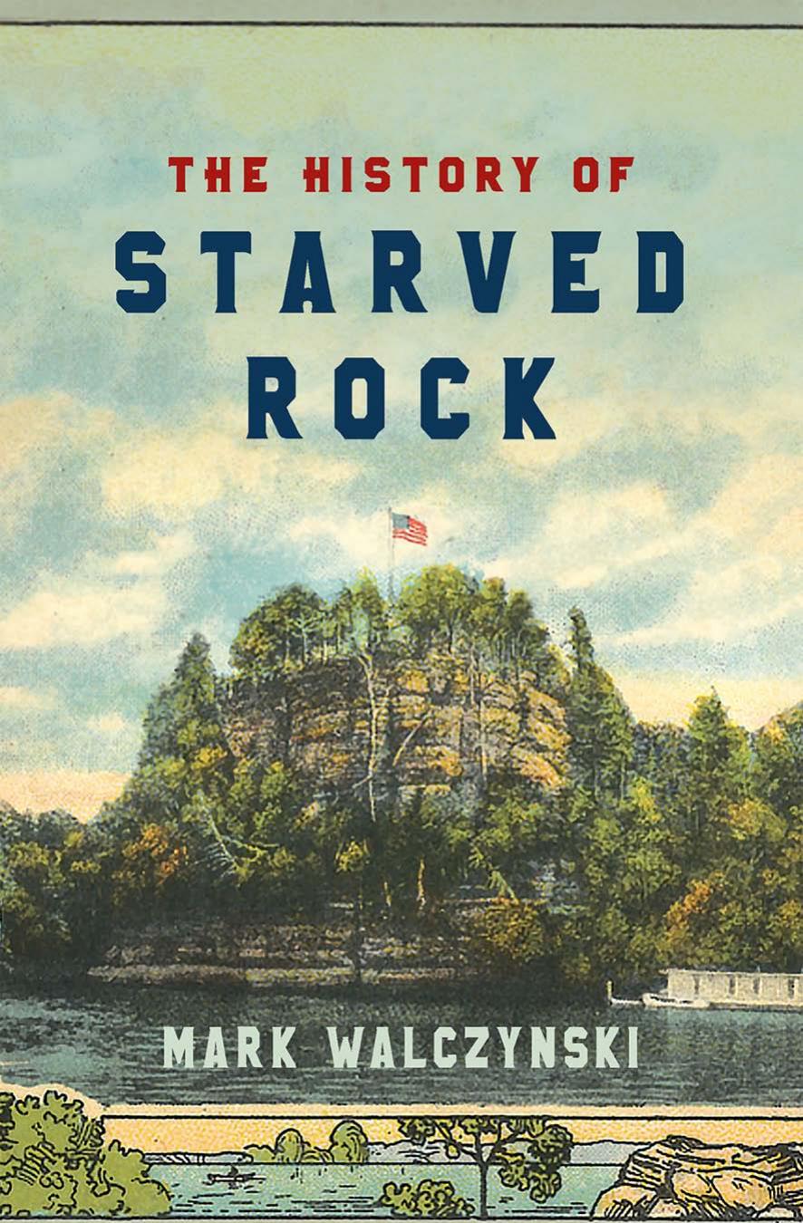 The History of Starved Rock by Mark Walczynski