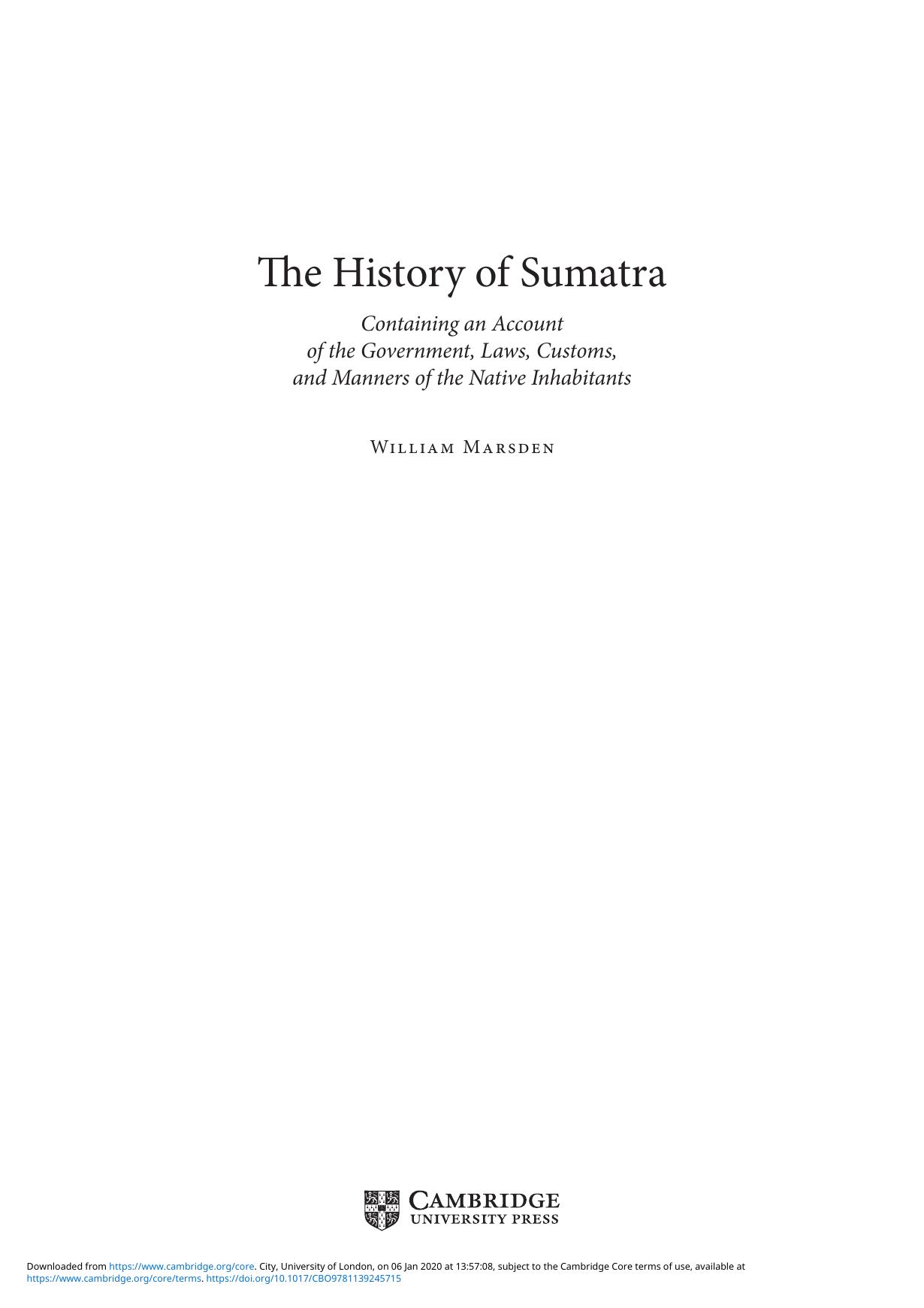 The History of Sumatra: Containing an Account of the Government, Laws, Customs, and Manners of the Native Inhabitants by William Marsden