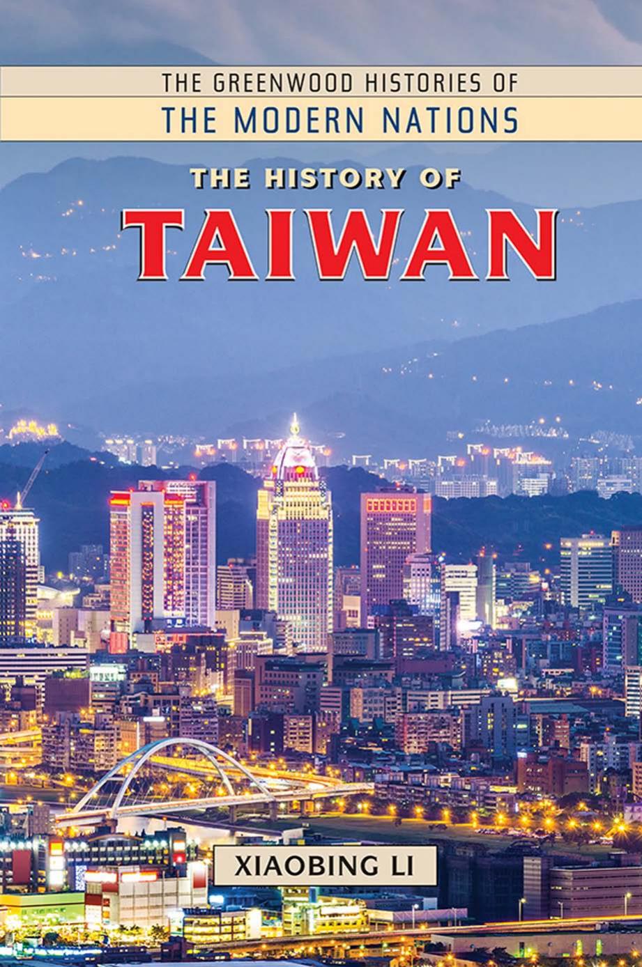 The History of Taiwan by Xiaobing Li