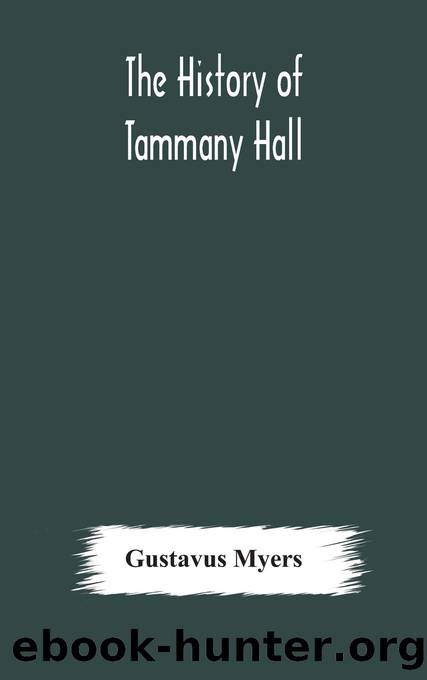 The History of Tammany Hall by Gustavus Myers