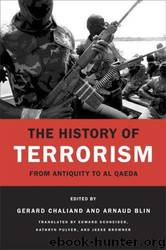 The History of Terrorism: From Antiquity to Al Qaeda by Gérard Chaliand & Arnaud Blin