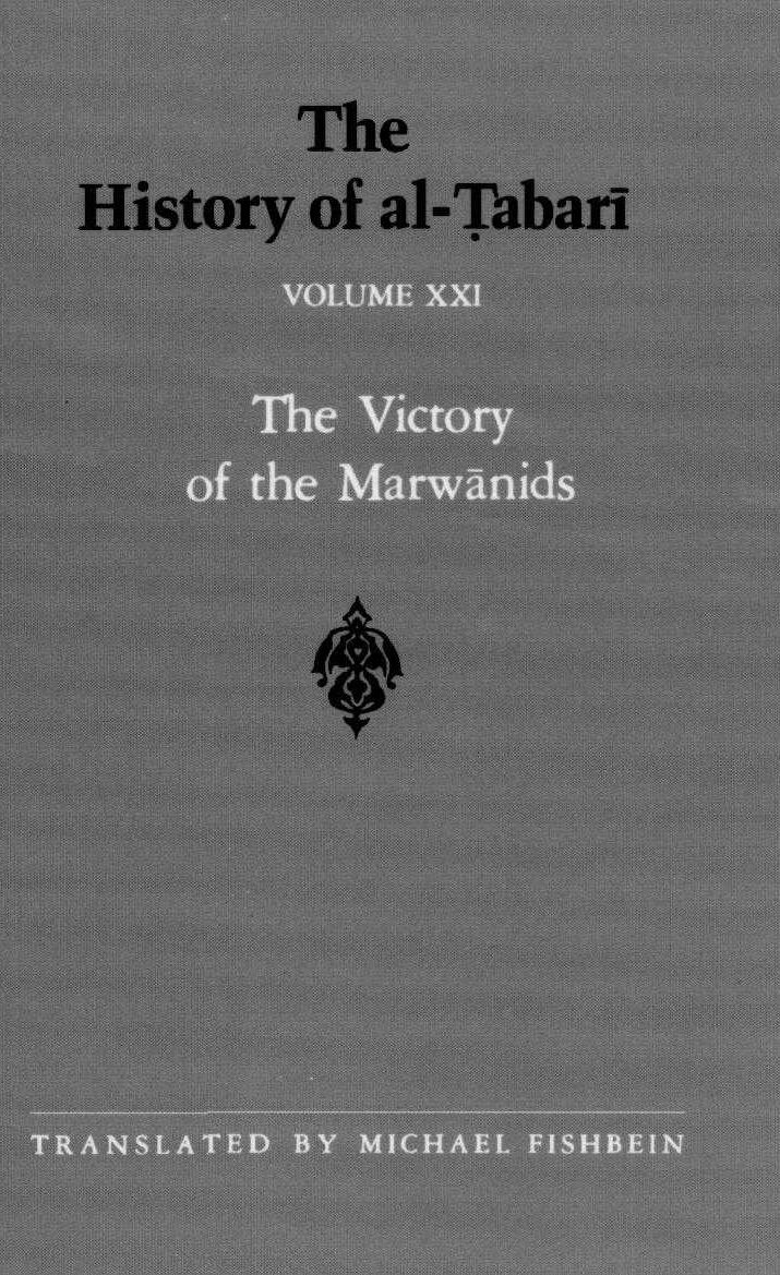 The History of al-Tabari, Volume 20-30 by محمد بن جرير الطبري; Franz Rosenthal
