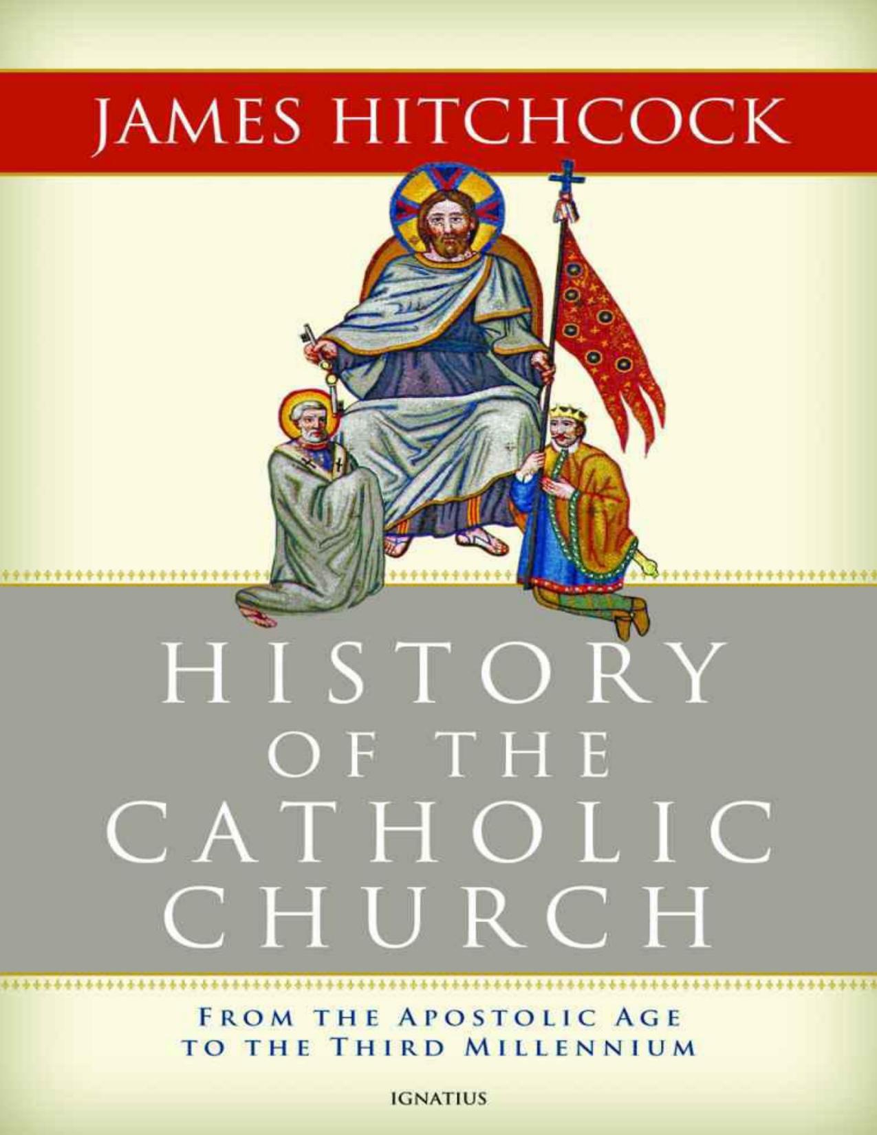 The History of the Catholic Church by Hitchcock James