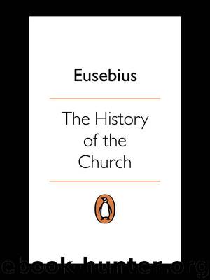 The History of the Church from Christ to Constantine (Classics) by Eusebius