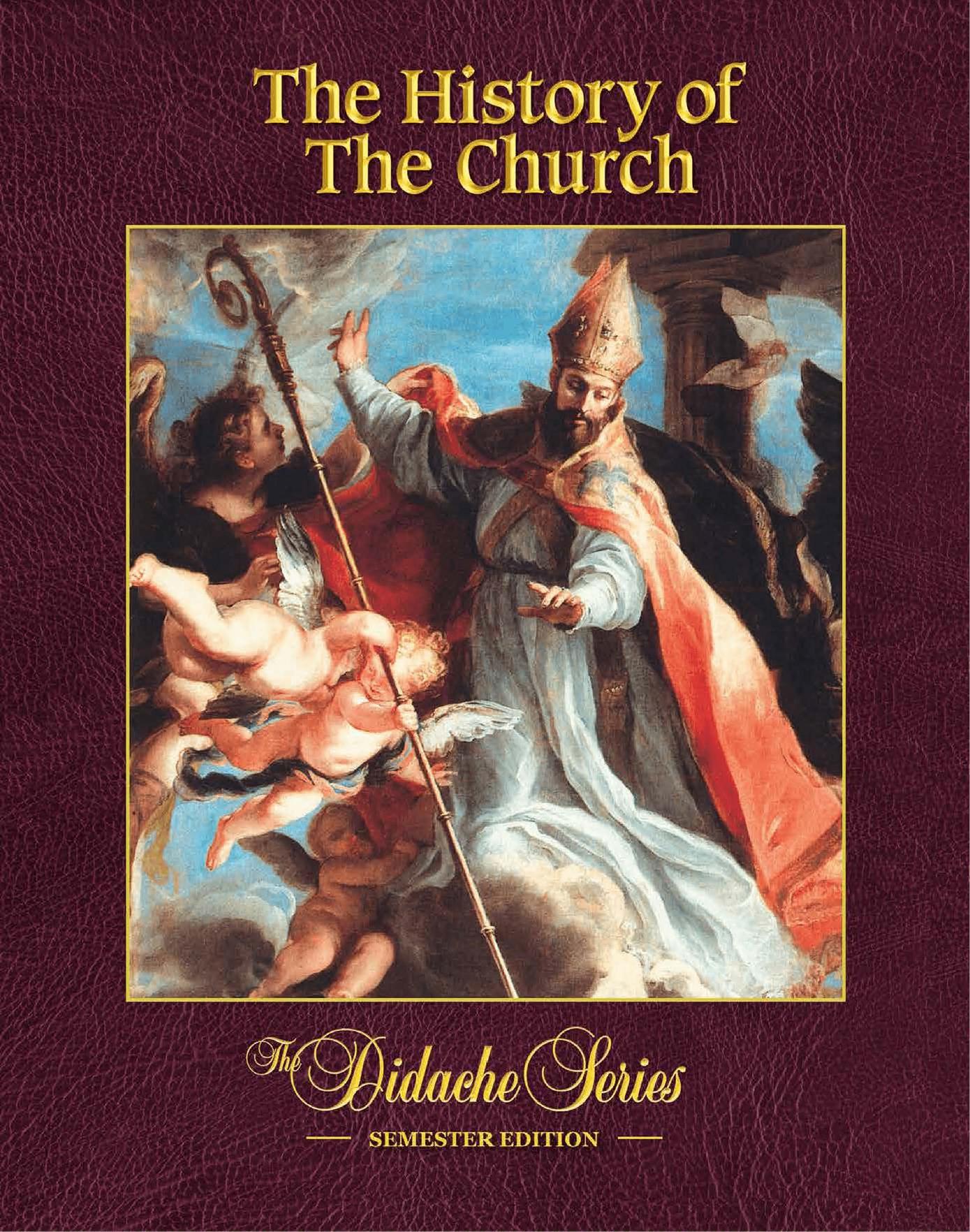 The History of the Church, Semester Edition by Peter Armenio; Jeffrey Cole; Scott Hahn; Mike Aquilina; James Socias