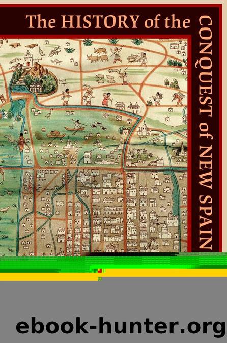 The History of the Conquest of New Spain by Bernal Díaz del Castillo