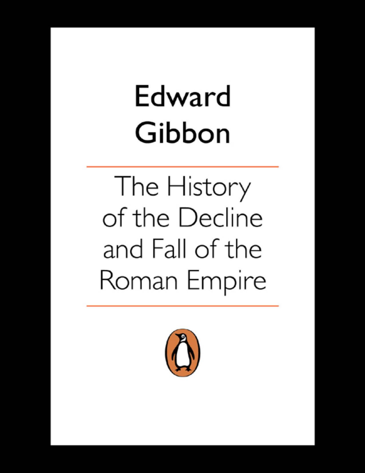 The History of the Decline and Fall of the Roman Empire by David Womersley