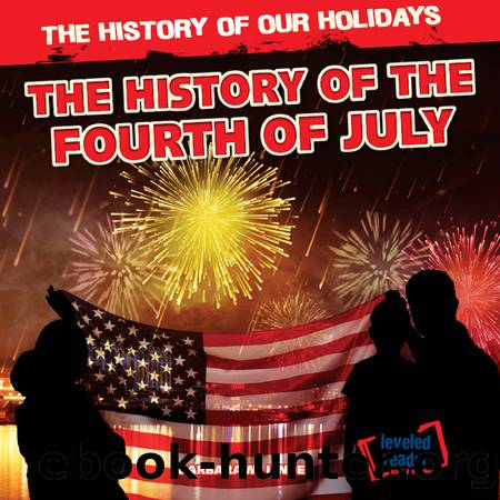 The History of the Fourth of July by Barbara Linde