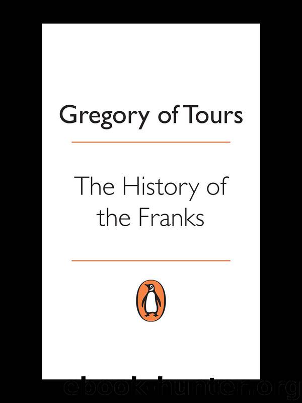 The History of the Franks (Classics) by Gregory Of Tours