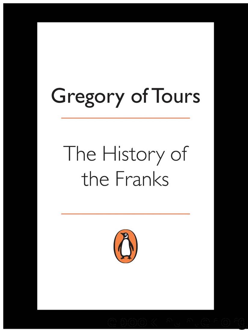 The History of the Franks by Gregory Of Tours