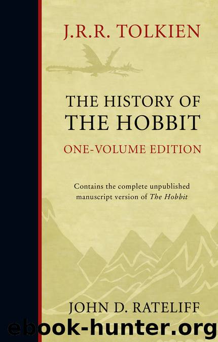 The History of the Hobbit by J.R.R. Tolkien & John D. Rateliff