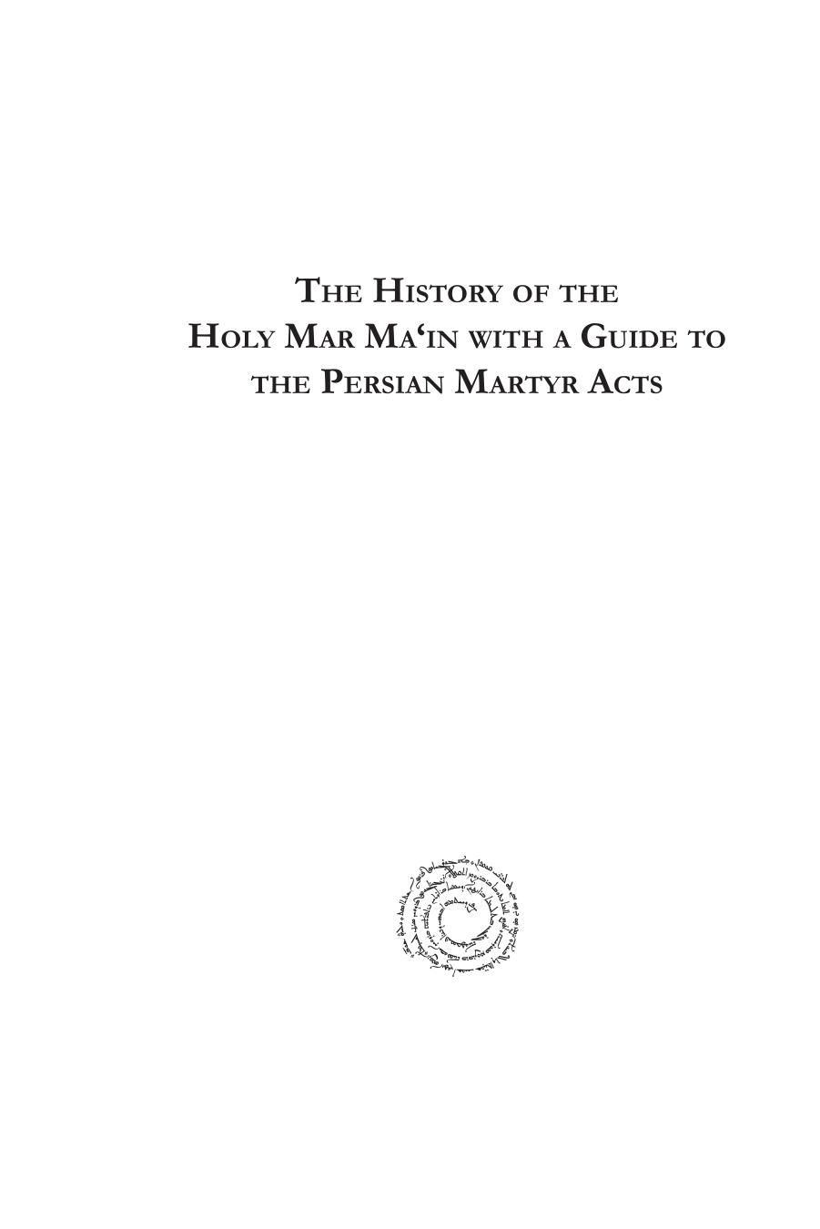The History of the Holy Mar Ma'in by Sebastian Brock