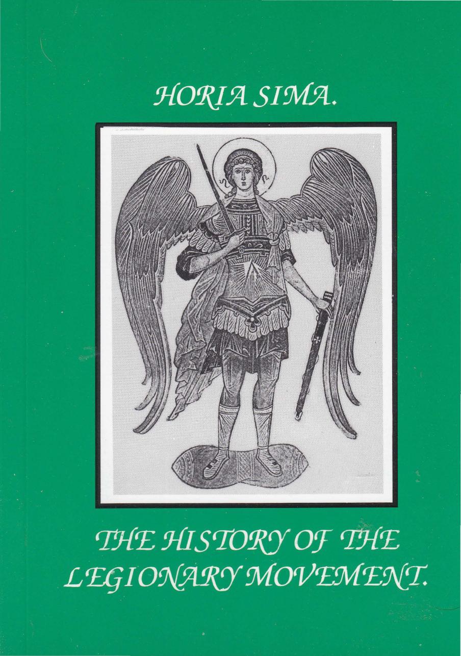 The History of the Legionary Movement by Horia Sima