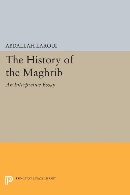 The History of the Maghrib by Abdallah Laroui