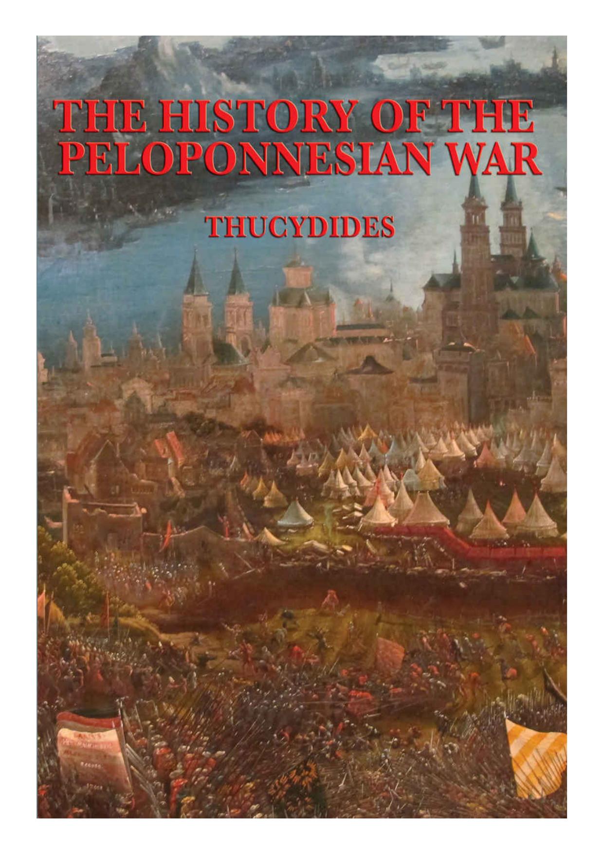 The History of the Peloponnesian War. With linked Table of Contents by Thucydides