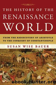 The History of the Renaissance World by Susan Wise Bauer