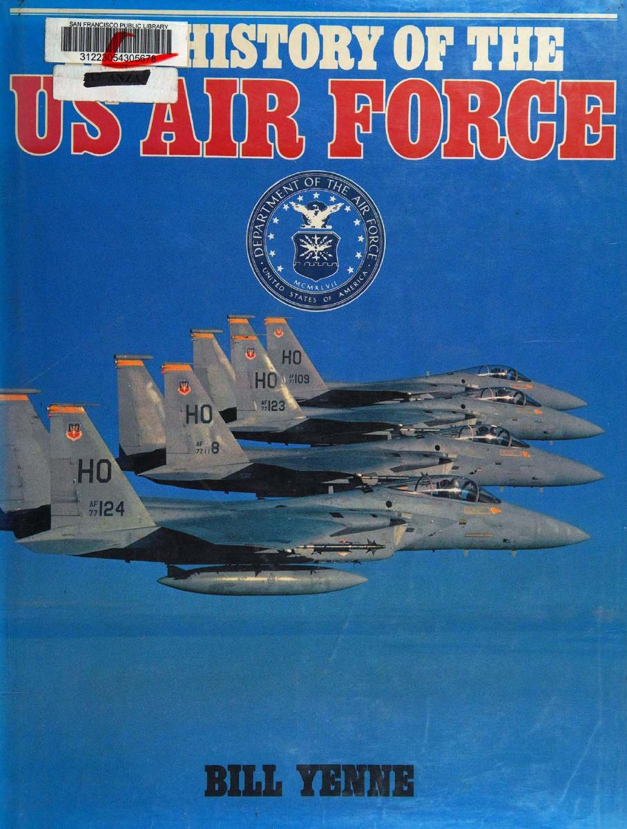 The History of the US Air Force by Unknow