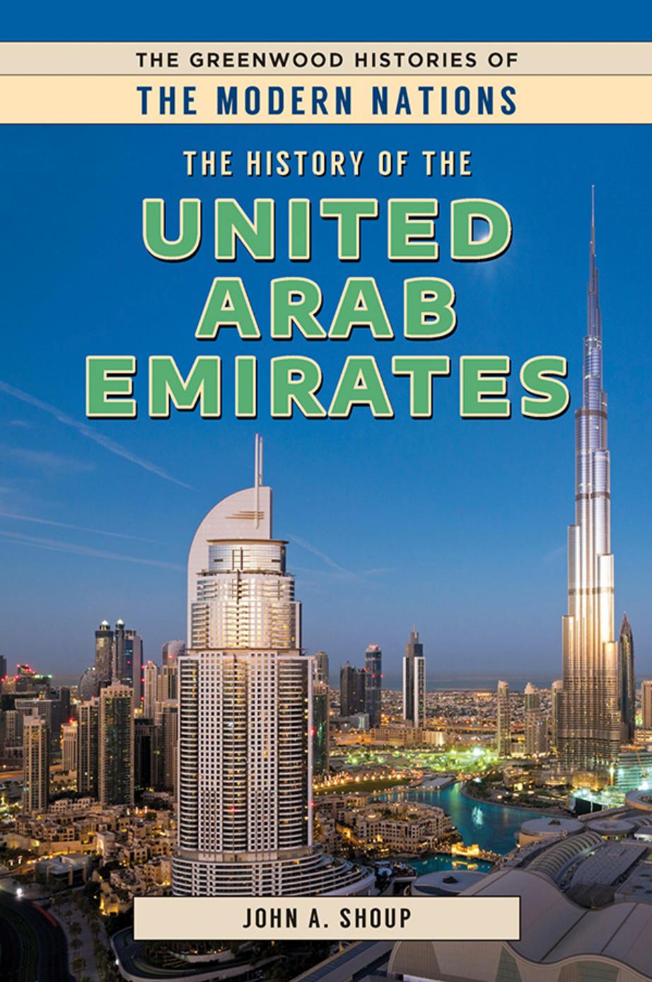 The History of the United Arab Emirates by John A. Shoup