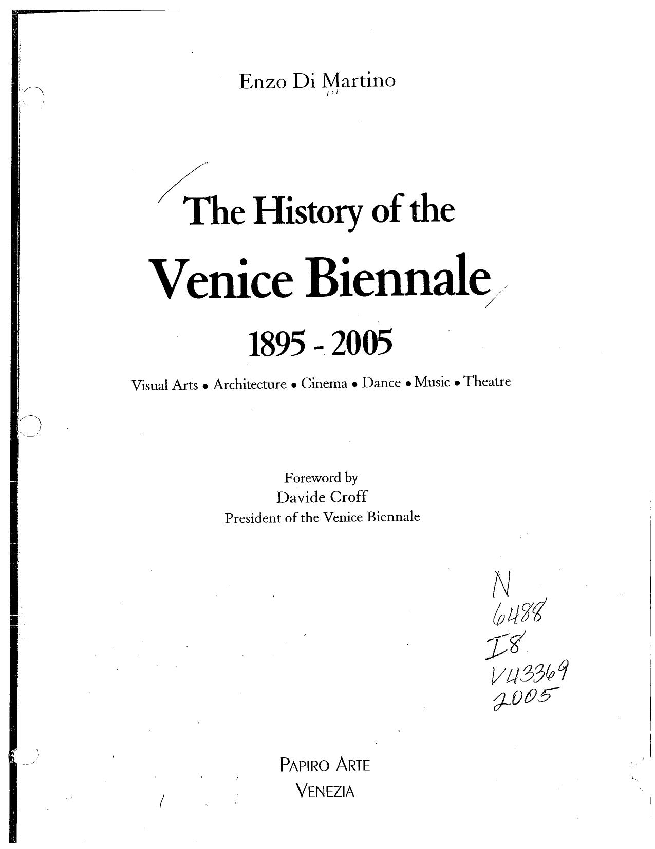 The History of the Venice Biennal 1895-2007 by Enzo Di Martino