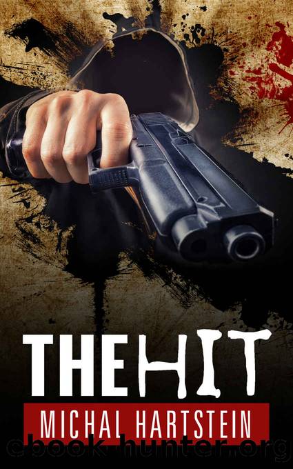 The Hit (Police Inspector Hadas Levinger, An Israeli Mystery Series Book 2) by Michal Hartstein