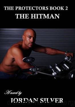 The Hit-Man: The Protectors Book 2 by Jordan Silver