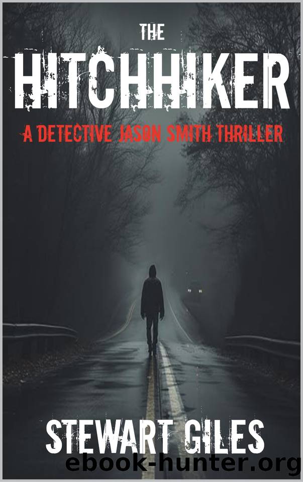 The Hitchhiker (A DS Jason Smith Thriller Book 29) by Stewart Giles