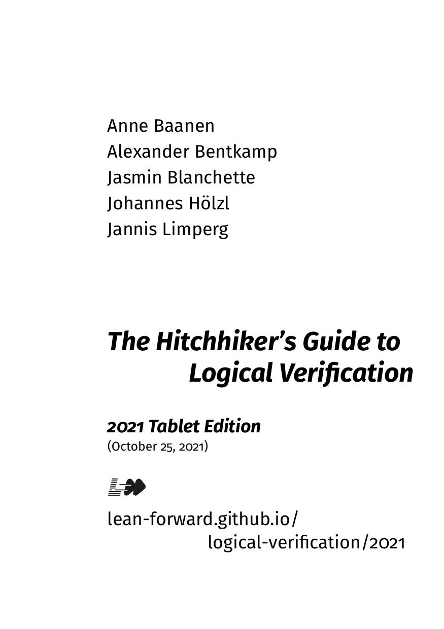 The Hitchhikerâs Guide to Logical Verification by Anne Baanen Alexander Bentkamp Jasmin Blanchette Johannes Hölzl Jannis Limperg