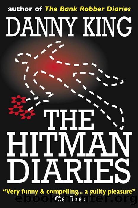 The Hitman Diaries by Danny King