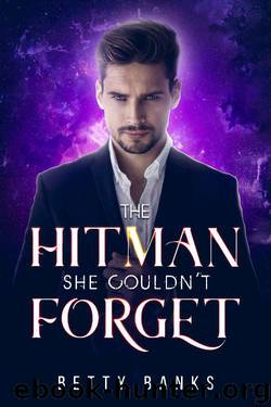 The Hitman She Couldn't Forget by Betty Banks