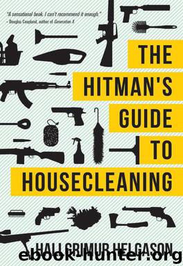 The Hitman's Guide to Housecleaning by Hallgrímur Helgason