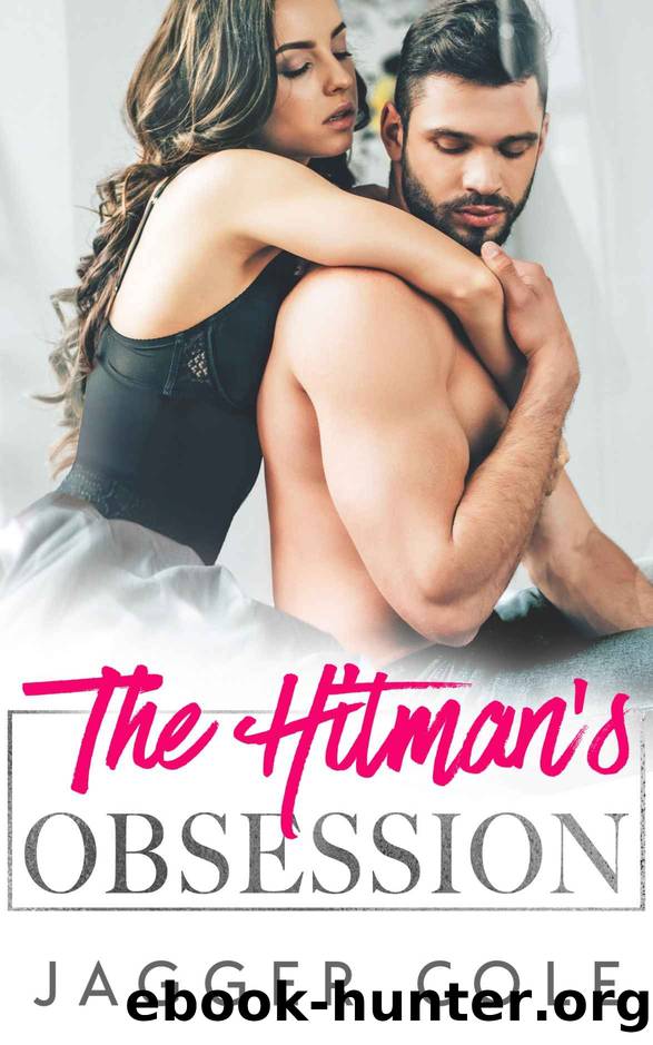 The Hitman's Obsession: An Age Gap Mafia Romance by Jagger Cole