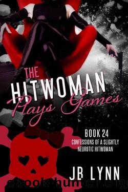 The Hitwoman Plays Games by JB Lynn
