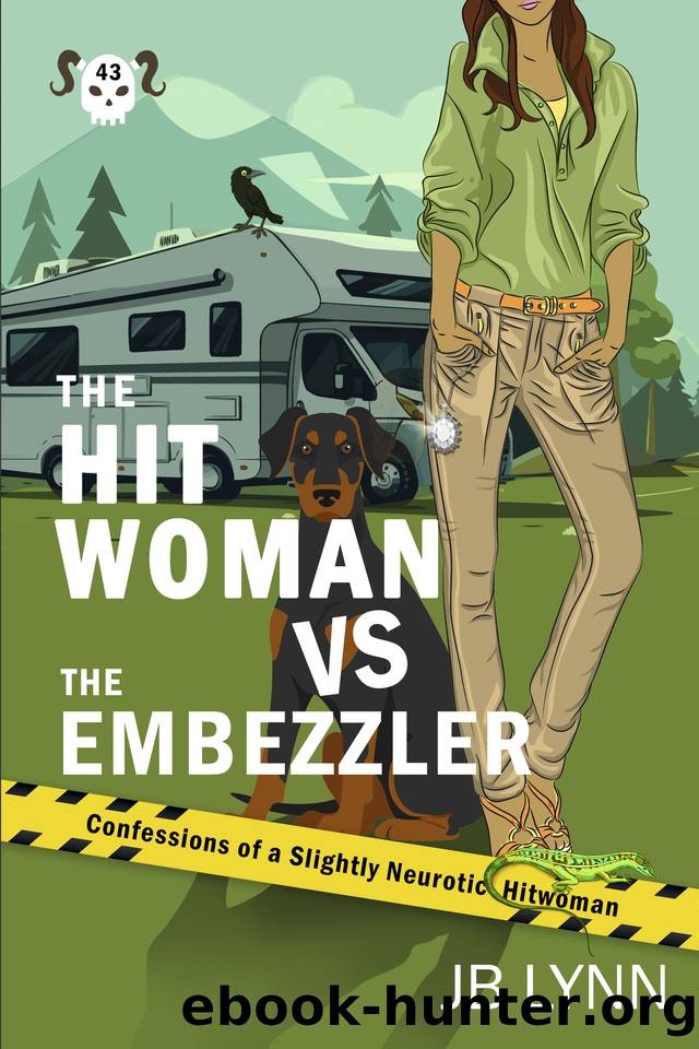 The Hitwoman VS the Embezzler: A Comical Crime Caper -- Book 43 in the Confessions of a Slightly Neurotic Hitwoman series by Lynn JB