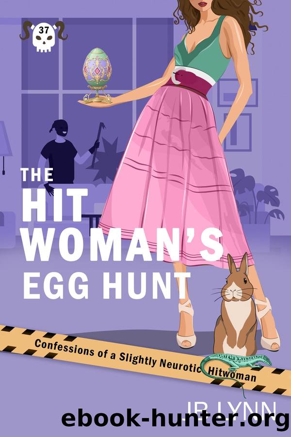 The Hitwomanâs Egg Hunt: A Comical Crime Caper by JB Lynn