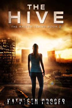 The Hive (Rasper Book 2) by Kathleen Groger