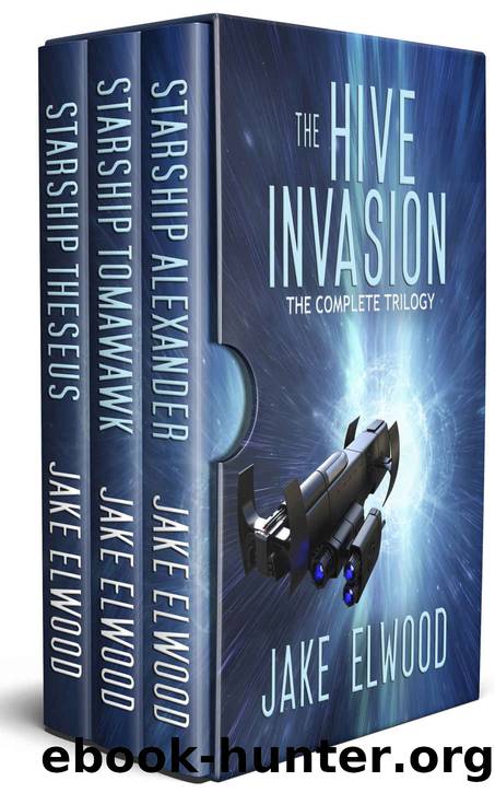The Hive Invasion- The Complete Trilogy by Jake Elwood
