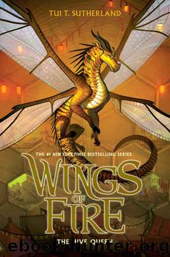The Hive Queen (Wings of Fire, Book 12) by Tui T. Sutherland