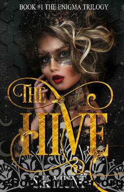The Hive: A Young Adult Dystopian Romance (The Enigma Trilogy Book 1) by S.K Munt