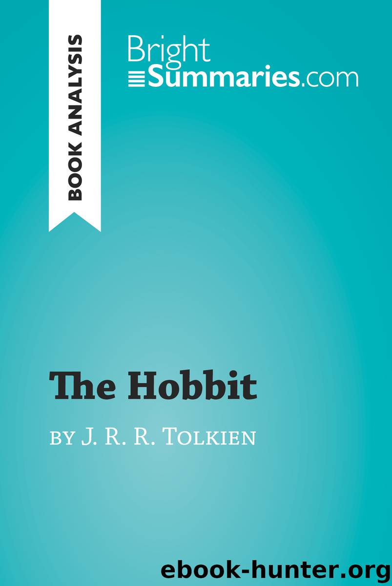 The Hobbit by J. R. R. Tolkien (Book Analysis) by bright summaries