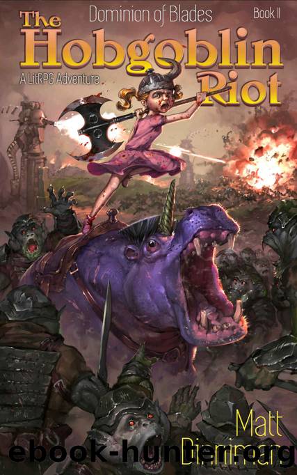 The Hobgoblin Riot_A LitRPG Adventure by Matt Dinniman
