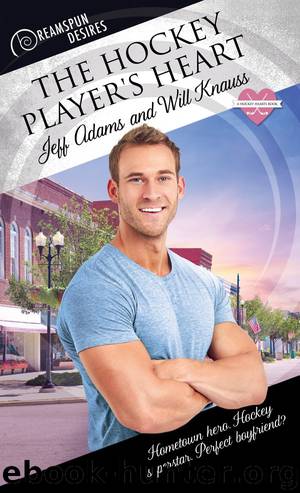 The Hockey Player's Heart by Jeff Adams & Will Knauss